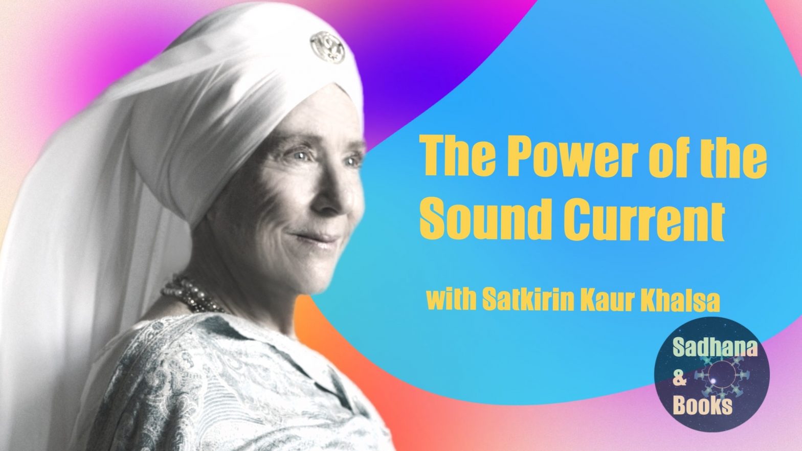 Satkirin on the power of the sound current